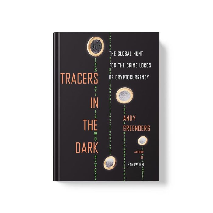 Tracers in the Dark - Andy Greenberg
